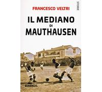 Il mediano di Mauthausen