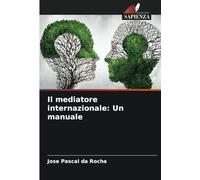 Il mediatore internazionale: Un manuale