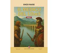 Il medico del Limes (Vol. 1)