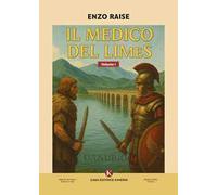 Il medico del Limes. Vol. 1