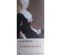 Il medico di corte - Enquist Per Olov