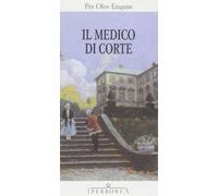 Il medico di corte - [Iperborea]