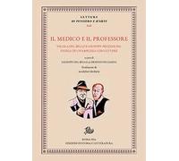 Il medico e il professore. Nicola Del Bello e Giuseppe Prezzolini: storia di un'amicizia con lettere