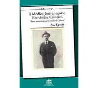 Il medico José Gregorio Hernández Cisneros. «Buon samaritano per le strade di Caracas»