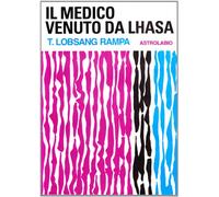 Il medico venuto da Lhasa
