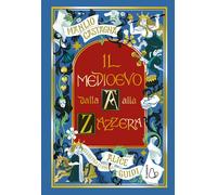 Il Medioevo dalla A alla Zazzera [Hardcover] [Mar 24, 2026] Castagna, Manlio and