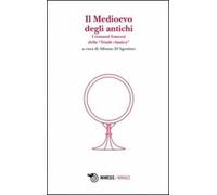 Il Medioevo degli antichi. I romanzi francesi della «Triade classica»