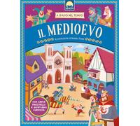 Il Medioevo. Ediz. a colori