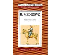 Il medioevo - Numero 1 - IL SAPERE ENCICLOPEDIA TASCABILE 1994