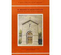 Il Medioevo reinventato. L'immagine del Chianti tra Otto e Novecento