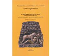 Il Mediterraneo Antico e gli Studi Fenicio-Punici a Cento Anni dalla Nascita di