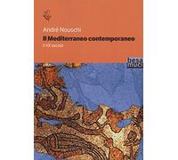 Il Mediterraneo contemporaneo. Il XX secolo