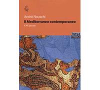 Il Mediterraneo contemporaneo. Il XX secolo