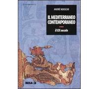 Il Mediterraneo contemporaneo. Il XX secolo