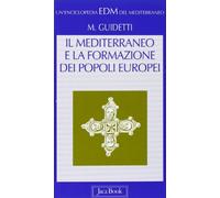 Il mediterraneo e la formazione dei popoli europei (V-X secolo)