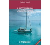 Il Mediterraneo lasciato a poppa