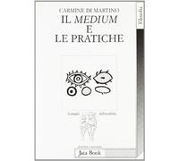 Il medium e le pratiche