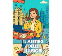 IL MEETING DELLE ILLUSIONI: An Italian Office Comedy About Ambition, Adaptation, and the Search for Meaning