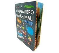 Il megalibro degli animali. Ediz. a colori
