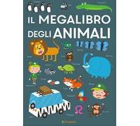 Il megalibro degli animali. Ediz. a colori