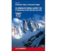 Il meglio degli anni '30. L'alpinismo della rivista del CAI