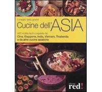 Il meglio delle grandi cucine dell'Asia. Ediz. illustrata