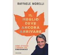 Il meglio deve ancora arrivare. Come attivare l'energia che ringiovanisce