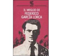 Il meglio di Federico García Lorca. Testo spagnolo a fronte
