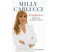 Il meglio di te. Volersi bene per essere in forma