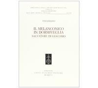 Il melanconico in dormiveglia. Salvatore Di Giacomo