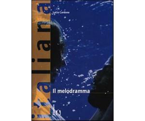 Il melodramma - Cardone Lucia