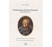 Libri Luca Lupoli - Il Melodramma Di Pietro Metastasio