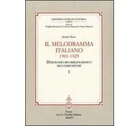 Il melodramma italiano (1901-1925). Dizionario bio-bibliografico dei compositori