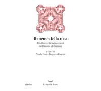 Il meme della rosa. Riletture e trasposizioni del nome della rosa