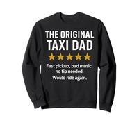 Il meme divertente di papà dei taxi originale Felpa