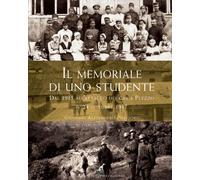 Memoriale Di Uno Studente Dal 1915 All'Attacco Dei Gas A Plezzo Il 24 Ottobre 19