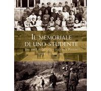 Memoriale Di Uno Studente Dal 1915 All'Attacco Dei Gas A Plezzo Il 24 Ottobre 19