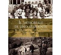 Il memoriale di uno studente dal 1915 all'attacco dei gas a Plezzo il 24 ottobre 1917