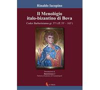 Il Menológio italo-bizantino di Bova. Codex Barberinianus gr.371