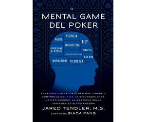 Il Mental Game Del Poker - Jared Tendler, Barry Carter - 2015