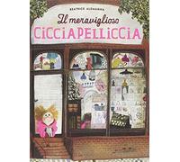 Il meraviglioso Cicciapelliccia