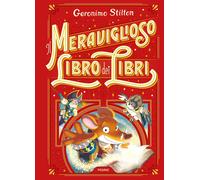 Il meraviglioso libro dei libri - Stilton Geronimo