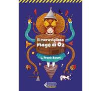 Il meraviglioso mago di Oz - Classici Ragazzi