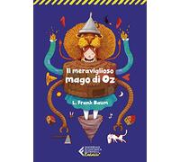 Il meraviglioso mago di Oz - Classici Ragazzi