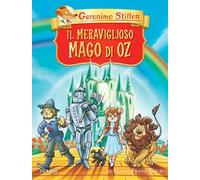 Il meraviglioso Mago di Oz di Lyman Frank Baum. Ediz. a colori