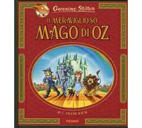 Il meraviglioso Mago di Oz di Lyman Frank Baum. Nuova ediz.