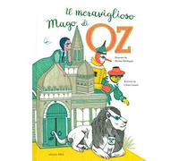 Il meraviglioso mago di Oz. Ediz. a colori