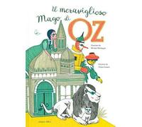 Il meraviglioso mago di Oz. Ediz. a colori [Hardcover] [Oct 23, 2019] Lossani, C