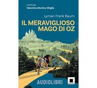 Il meraviglioso mago di Oz. Ediz. ad alta leggibilità. Con QR code per audiolibro