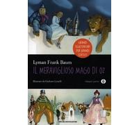 Il meraviglioso mago di Oz. Ediz. illustrata. Oscar Junior